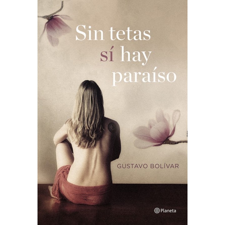 Sin tetas sí hay paraíso