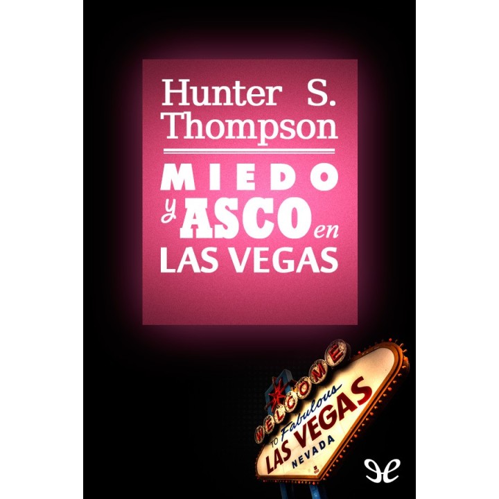 Miedo y asco en Las Vegas