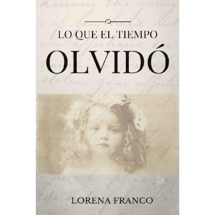 Lo que el tiempo olvidó