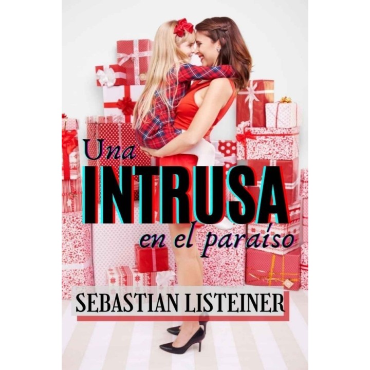 Una intrusa en el paraíso