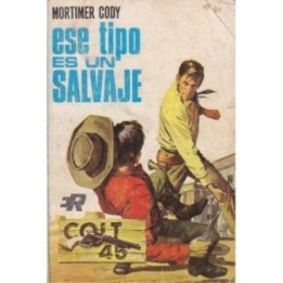 Ese tipo es un salvaje