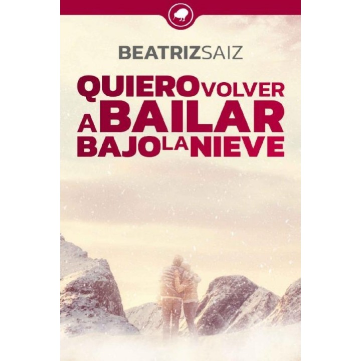 Quiero volver a bailar bajo la nieve