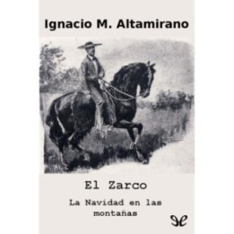 El Zarco. La Navidad en las montañas