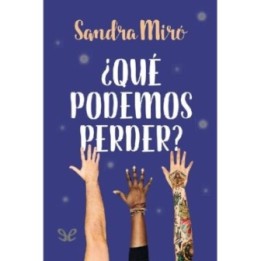 ¿Qué podemos perder?