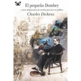 El pequeño Dombey y otras adaptaciones de novelas para leer en público
