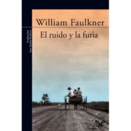 El ruido y la furia