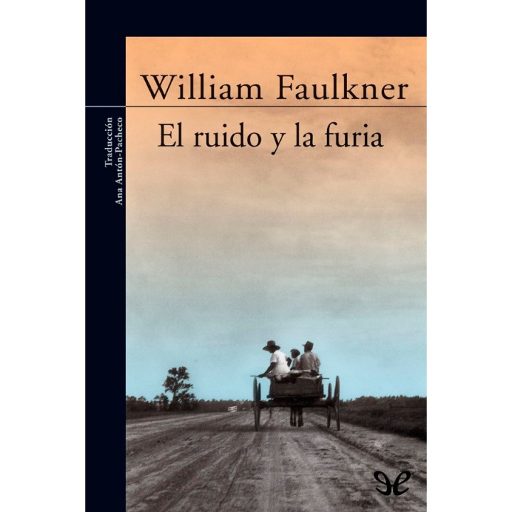 El ruido y la furia