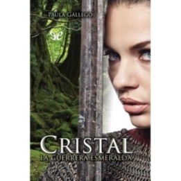 Cristal. La guerrera esmeralda