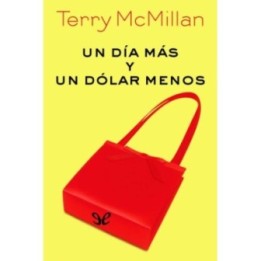 Un día más y un dólar menos