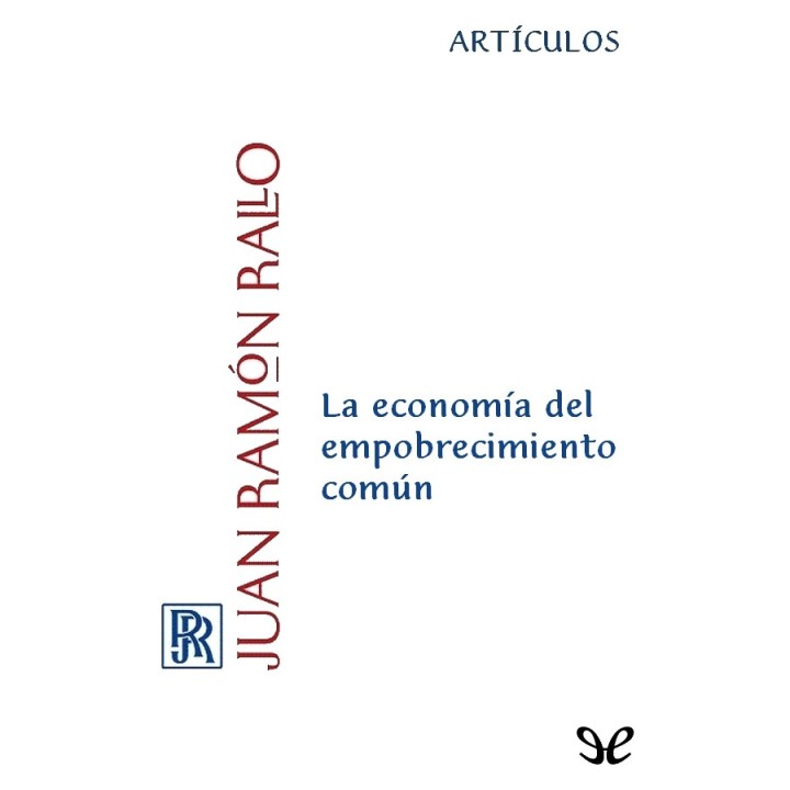 La economía del empobrecimiento común