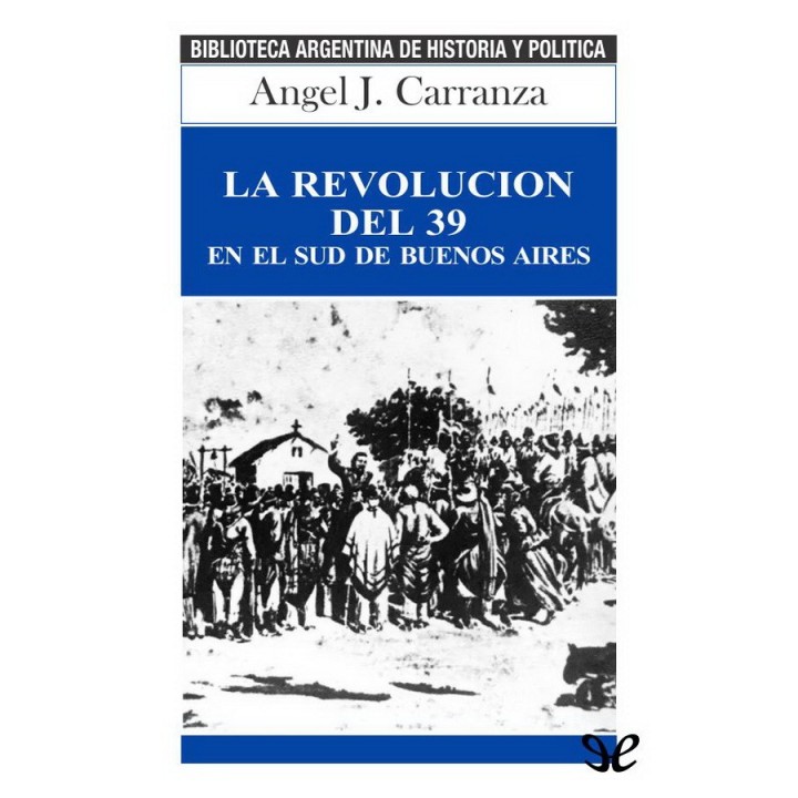 La revolución del 39 en el sud de Buenos Aires