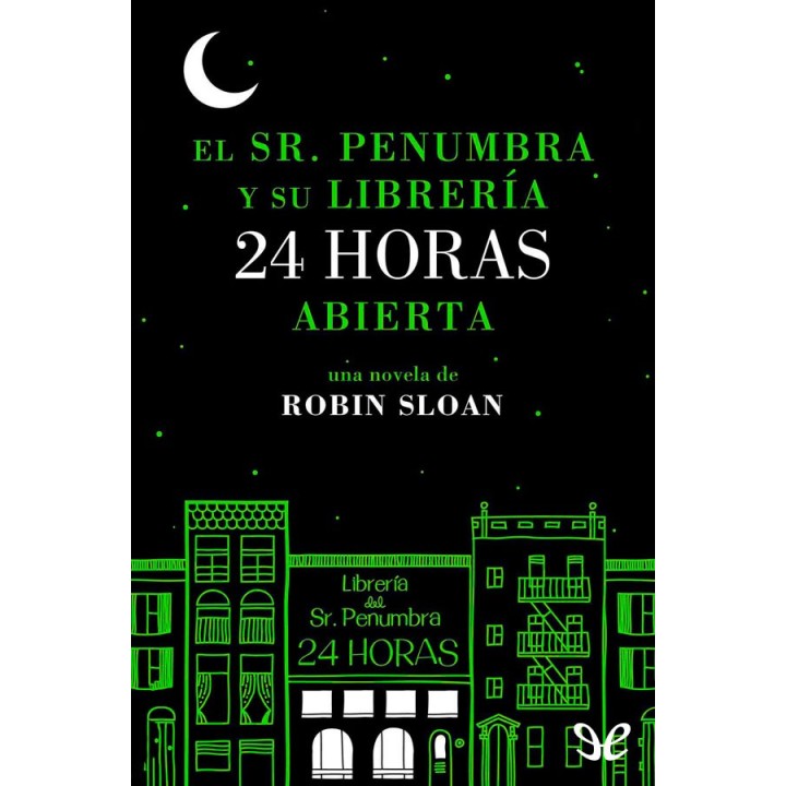 El Sr. Penumbra y su librería 24 horas abierta