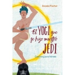 El yogi que se hizo maestro jedi