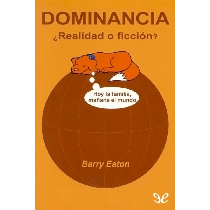 Dominancia: ¿Realidad o ficción?