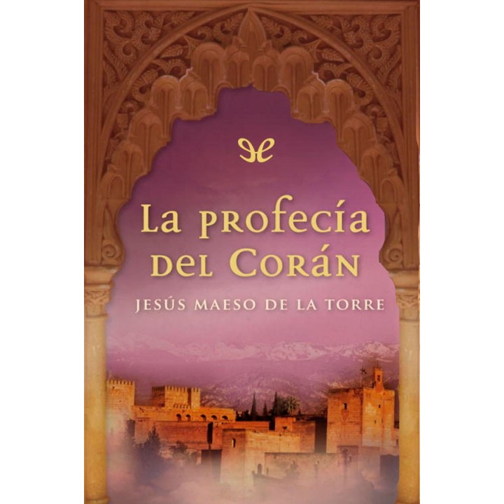 La profecía del Corán