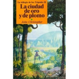 La ciudad de oro y plomo