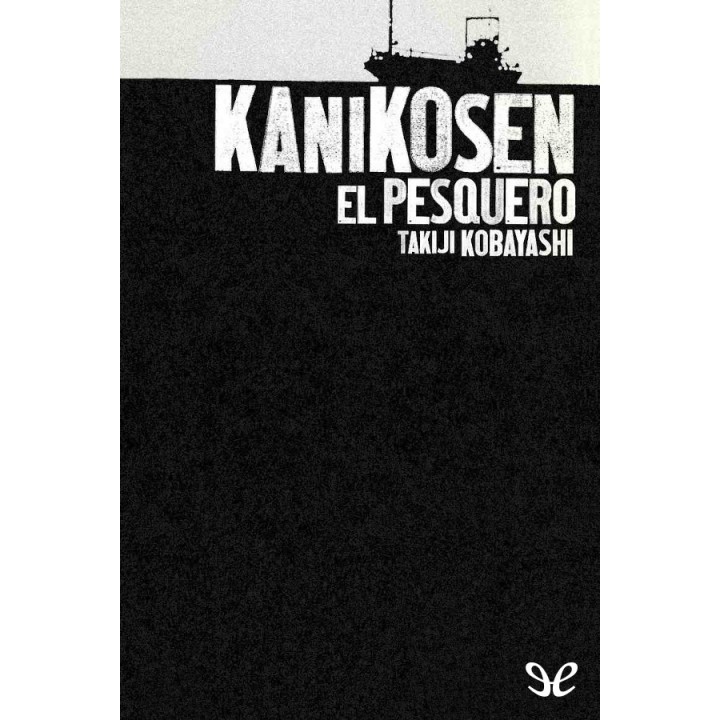 Kanikosen. El pesquero
