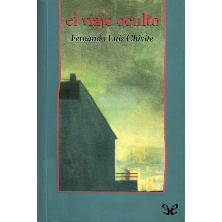 El viaje oculto