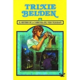 El Misterio de la Carretera del Viejo Telégrafo