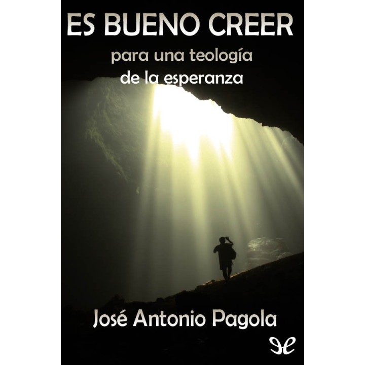 Es bueno creer