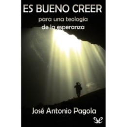 Es bueno creer