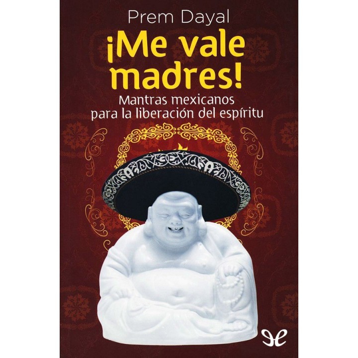 ¡Me vale madres!