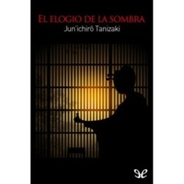 El elogio de la sombra