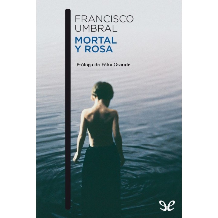 Mortal y rosa