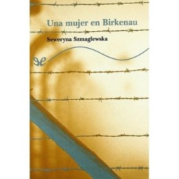 Una mujer en Birkenau