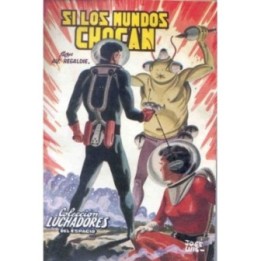 Si los mundos chocan…