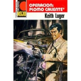 Operación: plomo caliente (2ª Ed.)