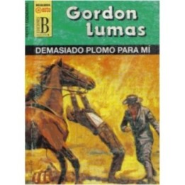 Demasiado plomo para mí