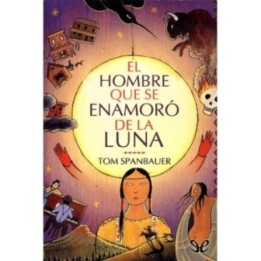El hombre que se enamoró de la luna