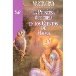 La Princesa que creía en los Cuentos de Hadas