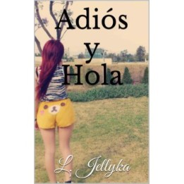 Adiós y hola