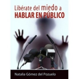Libérate del miedo a hablar en público