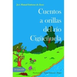Cuentos a orillas del río Cigüeñuela