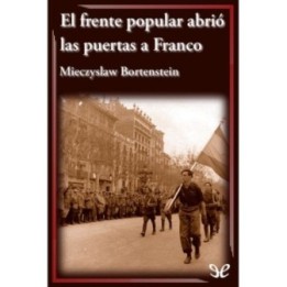 El frente popular abrió las puertas a Franco
