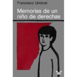 Memorias de un niño de derechas