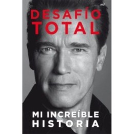 Desafío total: Mi increíble historia