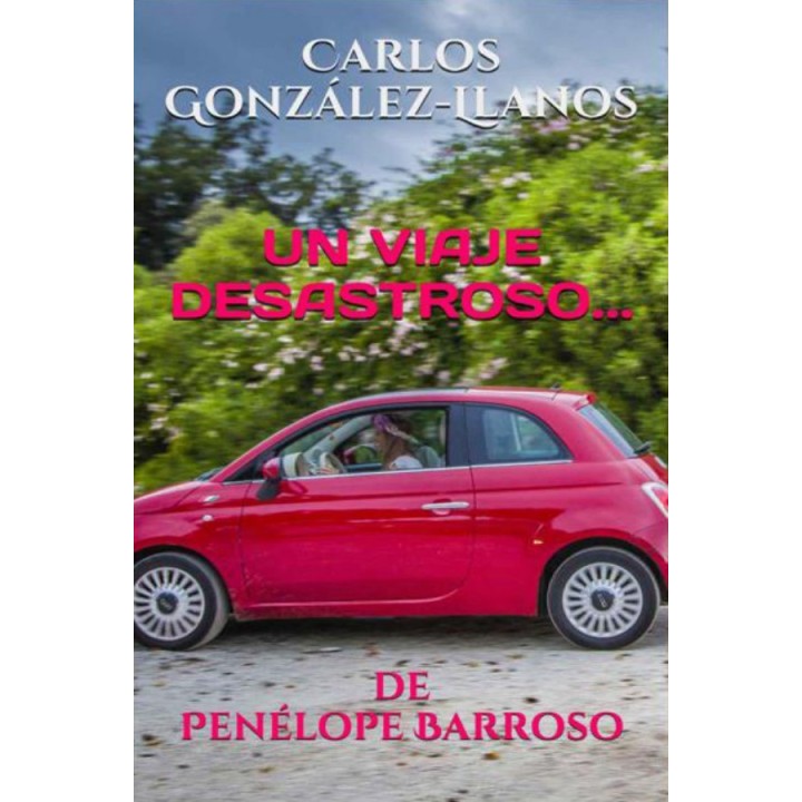 Un viaje desastroso… De Penélope Barroso