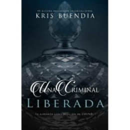 Una criminal liberada
