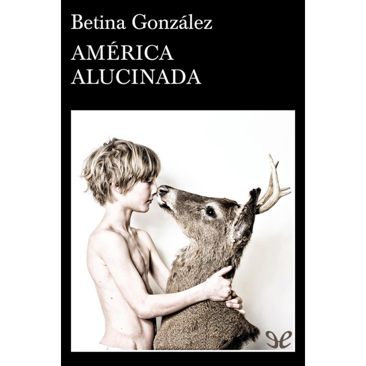 América alucinada