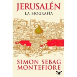 Jerusalén: la biografía
