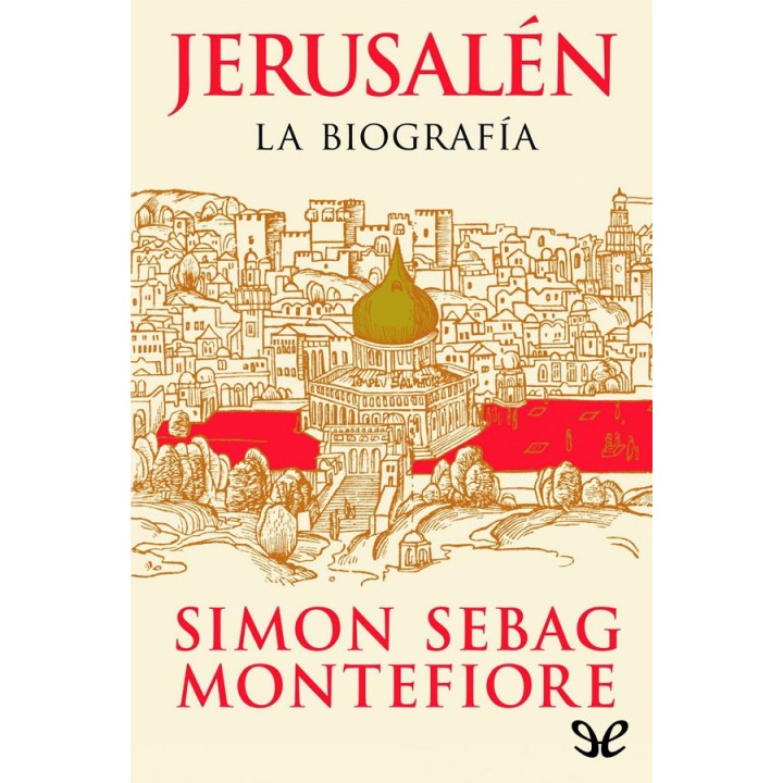 Jerusalén: la biografía