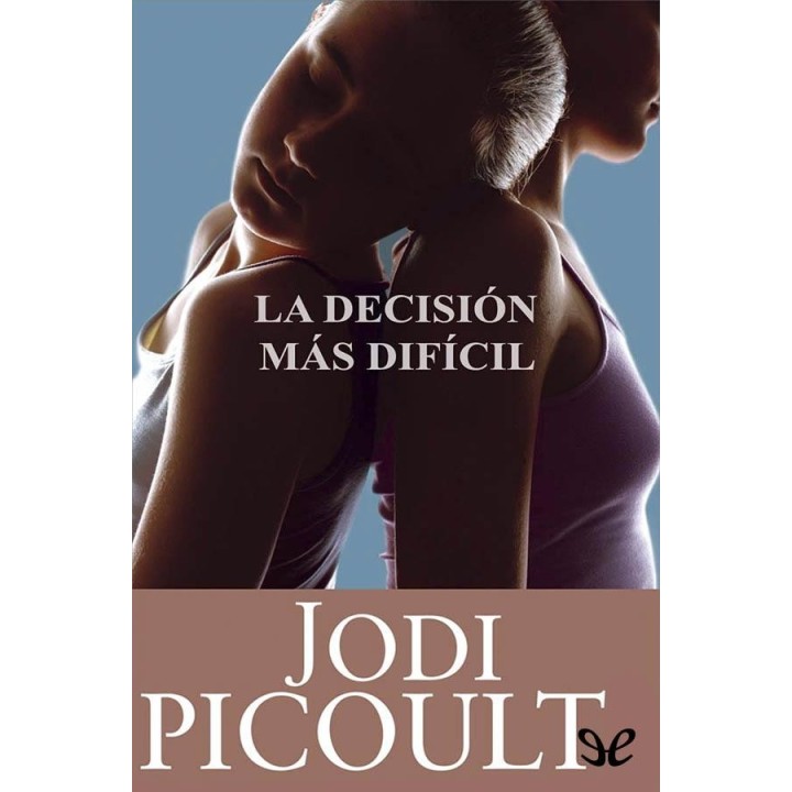 La decisión más difícil