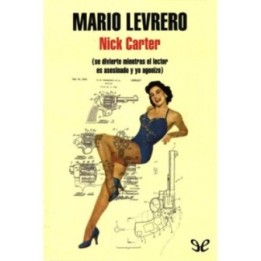 Nick Carter se divierte mientras el lector es asesinado y yo agonizo