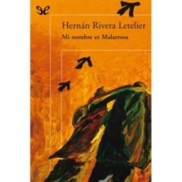Mi nombre es Malarrosa