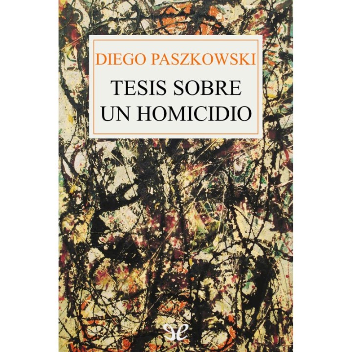 Tesis sobre un homicidio