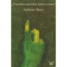 ¿Pueden suceder tales cosas?